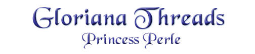 Gloriana
                Threads - Princess Perle