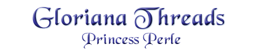 Gloriana
                Threads - Princess Perle